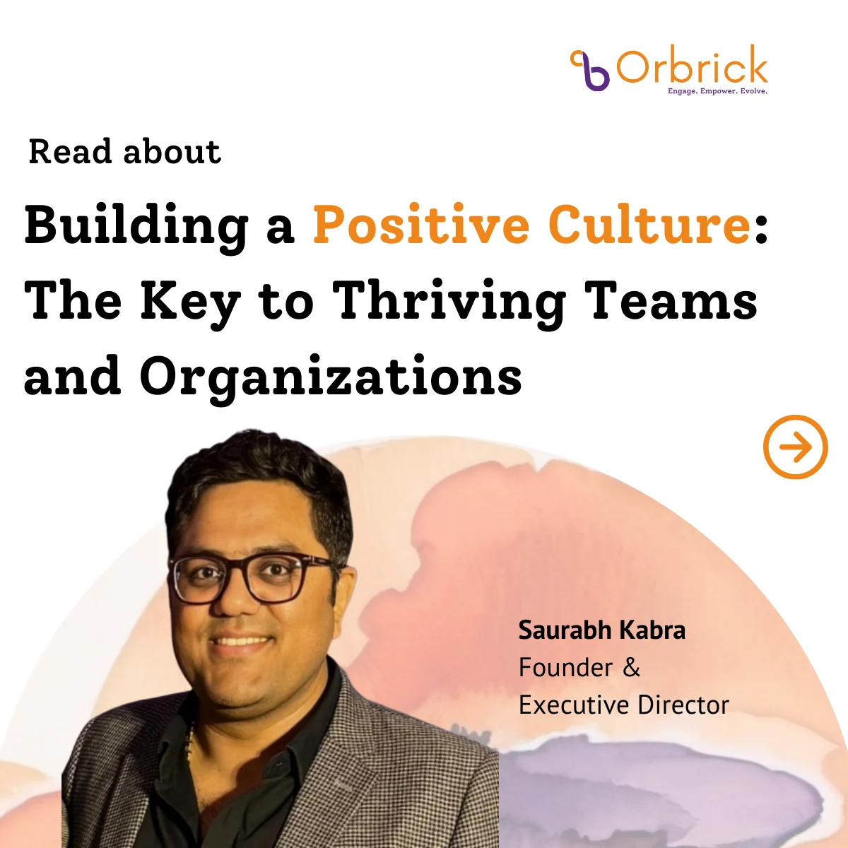 Building a Positive Culture: The Key to Thriving Teams and Organizations