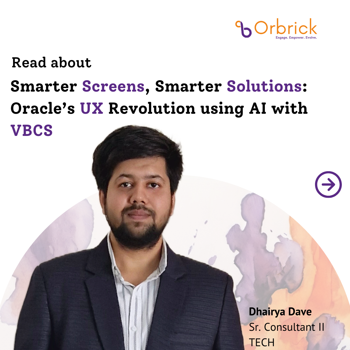 Smarter Screens, Smarter Solutions : Oracle’s UX Revolution using AI with VBCS