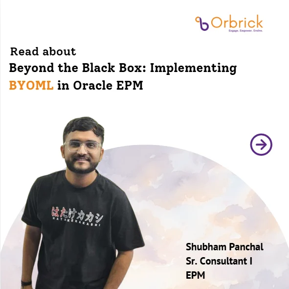 Shubham Panchal, Sr. Consultant I EPM, with text about implementing BYOML in Oracle EPM