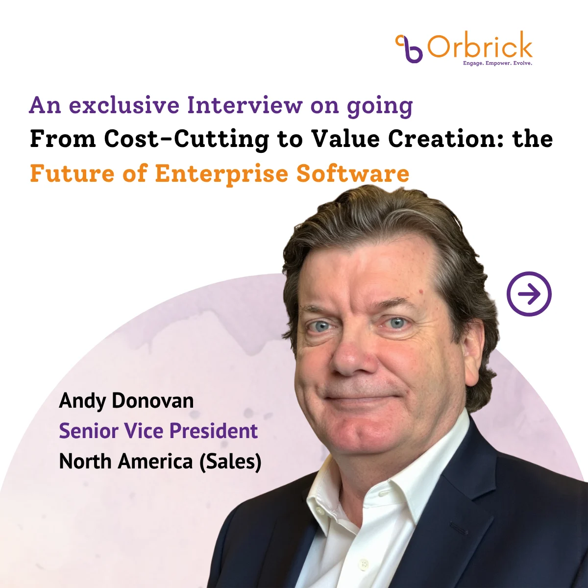From Cost-Cutting to Value Creation: Andy Donovan on the Future of Enterprise Software