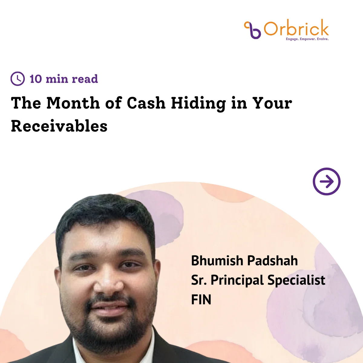 Promotional image for an article titled The Month of Cash Hiding in Your Receivables by Bhumish Padshah