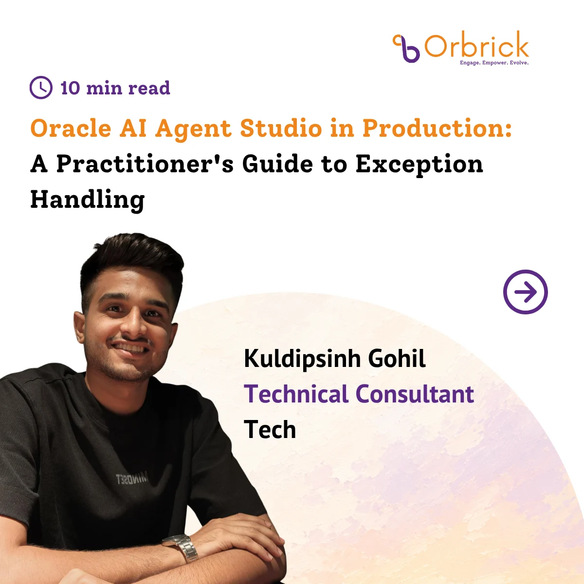 Oracle AI Agent Studio in Production:  A Practitioner’s Guide to Exception Handling